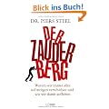 Der Zauderberg: Warum wir immer alles auf morgen verschieben und wie wir damit aufh�ren