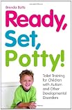 51eikr2PbsL. SL160 Ready, Set, Potty!: Toilet Training for Children With Autism and Other Developmental Disorders Reviews