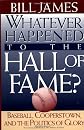 Whatever Happened to the Hall of Fame