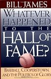 Whatever Happened to the Hall of Fame