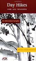 An Adirondack Sampler: Day Hikes for All Seasons