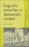 Linguistic Minorities in Democratic Context (Language and Globalization)