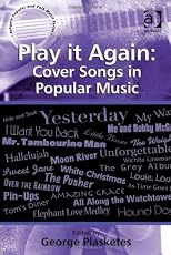 Play it again : cover songs in popular music