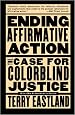 Ending Affirmative Action: The Case For Colorblind Justice