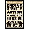 Ending Affirmative Action: The Case For Colorblind Justice