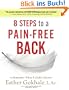 8 Steps to a Pain-Free Back: Natural Posture Solutions for Pain in the Back, Neck, Shoulder, Hip, Knee, and Foot (Remember When It Didn't Hurt)