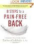8 Steps to a Pain-Free Back: Natural Posture Solutions for Pain in the Back, Neck, Shoulder, Hip, Knee, and Foot