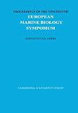 Proceedings of the Nineteenth European Marine Biology Symposium, Plymouth, Devon, U.K. 16-21 September 1984