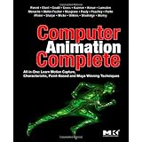 Computer Animation Complete: All-in-One: Learn Motion Capture, Characteristic, Point-Based, and Maya Winning Techniques