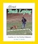 About Track Laying: Guidelines for Dog Tracking Enthusiasts