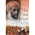 FIRST JIHAD: Khartoum, and the Dawn of Militant Islam by Daniel Allen Butler