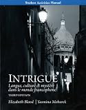 Student Activities Manual for Intrigue: langue, culture et mystère dans le monde francophone