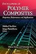 Encyclopedia of Polymer Composites: Properties, Performance and Applications (Polymer Science and Technology)