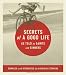 Secrets of a Good Life: As Told by Saints And Sinners