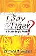 The Lady or the Tiger?: and Other Logic Puzzles (Dover Recreational Math)