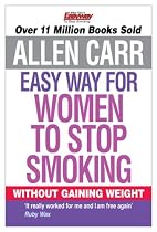 Allen Carr's Easy Way for Women to Stop Smoking