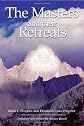 The Masters and Their Retreats