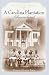 Books : A Carolina Plantation Remembered