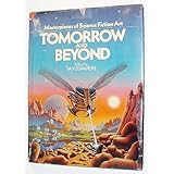 tomorrow and beyond  masterpieces of science fiction art