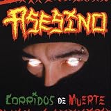 Asesino - Corridos de Muerte