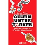 Allein unter T�rken: Mitten drin statt von oben herabvon "Werner Felten"