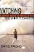 Watching the World Change: The Stories Behind the Images of 9/11