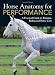 Horse Anatomy for Performance: A Practical Guide to Training, Riding and Horse Care
