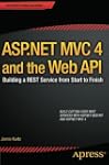 ASP.NET MVC 4 and the Web API: Buildi...
