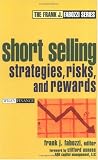 Short Selling: Strategies, Risks, and Rewards