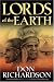 Lords of the Earth: An Incredible but True Story from the Stone-age Hell of Papua's Jungle