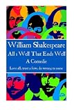 William Shakespeare - All?s Well That Ends Well: 