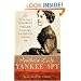 Southern Lady, Yankee Spy: The True Story of Elizabeth Van Lew, a Union Agent in the Heart of the Confederacy