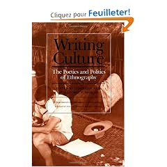 Writing Culture: The Poetics and Politics of Ethnography