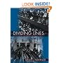 Dividing Lines: The Politics of Immigration Control in America (Princeton Studies in American Politics: Historical, International, and Comparative Perspectives)