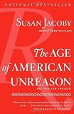 The Age of American Unreason (Vintage)
