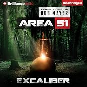 Excalibur: Area 51, Book 6 | Bob Mayer