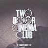 Bild des Albums von Two Door Cinema Club