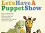 Let's Have A Puppet Show - Paul and Mary Ritts