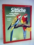 Produkt-Bild: Annette Wolter: Sittiche richtig pflegen und verstehen