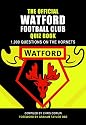 The Official Watford Quiz Book: 1,000 Questions on the Hornets