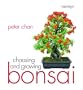 Choosing and Growing Bonsai