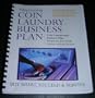 Write a Convincing Coin Laundry Business Plan (Buy Smart, Succeed and survive)
