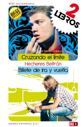 Dúo Hecheres Beltrán: Cruzando el límite + Billete de ira y vuelta (Spanish Edition)