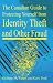 The Canadian Guide to Protecting Yourself from Identity Theft and Other Fraud