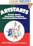 Artstarts: Drama, Music, Movement, Puppetry, and Storytelling Activities