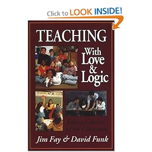 Teaching With Love and Logic: Taking Control of the Classroom
