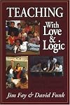 Teaching With Love and Logic: Taking Control of the Classroom