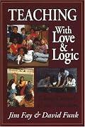 Teaching With Love and Logic: Taking Control of the Classroom