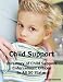 Child Support: Directory of Child Support Enforcement Offices In All 50 States