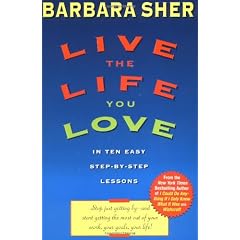 Live the Life You Love: In Ten Easy Step-By Step Lessons